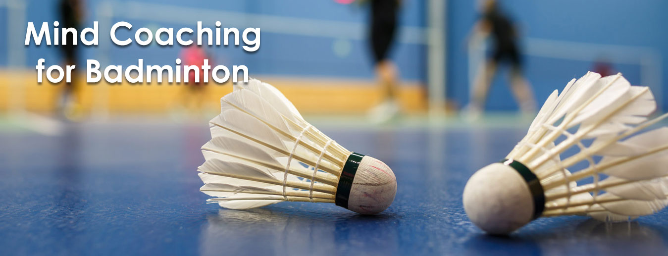Badminton Player Mind Coaching